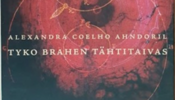 Alexandra Coelho Ahndoril: Tyko Brahen tähtitaivas