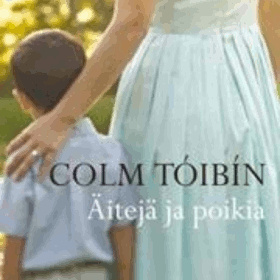 Colm Tóibín: Äitejä ja poikia