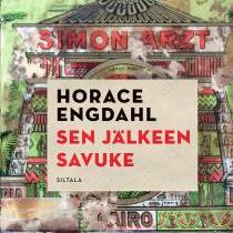 Horace Engdahl: Sen jälkeen savuke