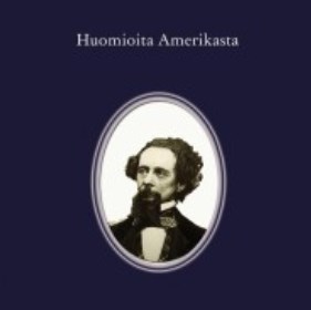 Charles Dickens: Huomioita Amerikasta
