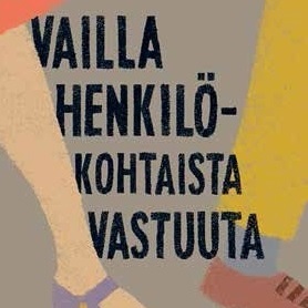 Lena Andersson: Vailla henkilökohtaista vastuuta