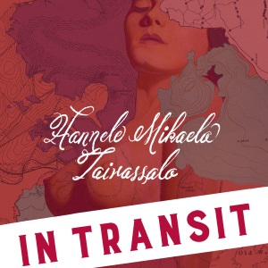 Hannele Mikaela Taivassalo: In transit