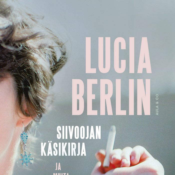 Lucia Berlin: Siivoojan käsikirja ja muita kertomuksia