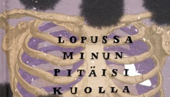 Hannele Mikaela Taivassalo: Lopussa minun pitäisi kuolla