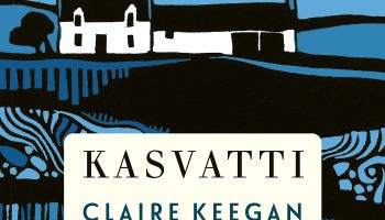Claire Keegan (suom Kristiina Rikman): Kasvatti